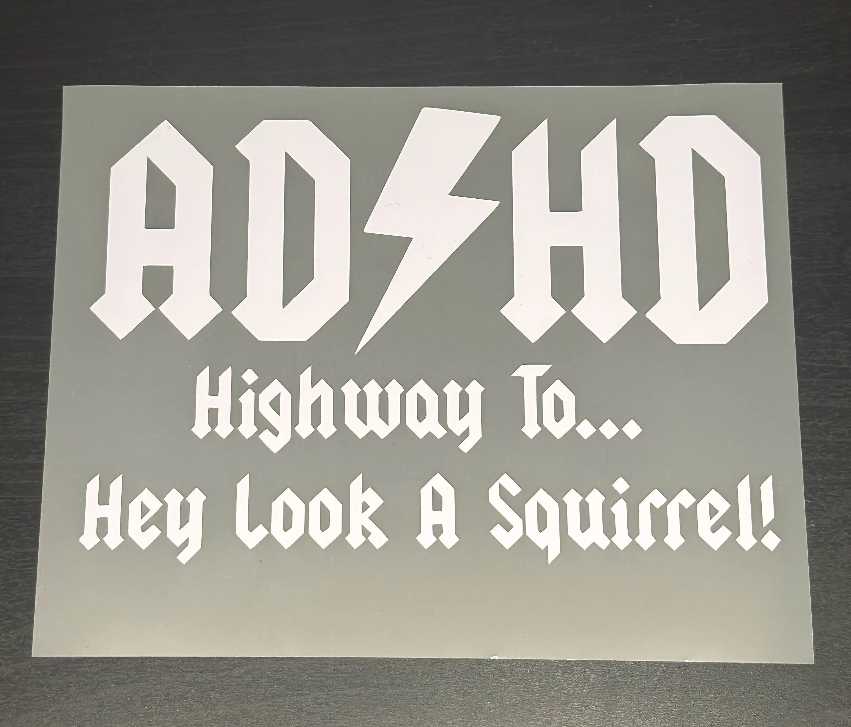 ADHD Highway To Hey Look A Squirrel Funny Vinyl Sticker Waterproof 6x4.13in Decal for Cars Laptops Water Bottles Gifts