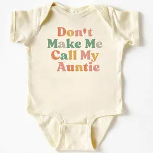 (100% Cotton) Don't Make Me Call My Auntie Onesie,  Gift From Aunt Onesie, New Baby Gift Funny Baby Onesie