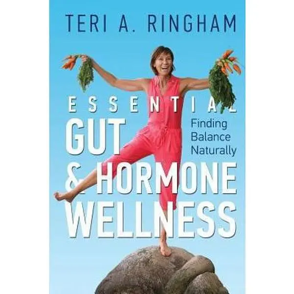 USED-Essential Gut & Hormone Wellness: Finding Balance Naturally by Ringham, Teri a. (Paperback)