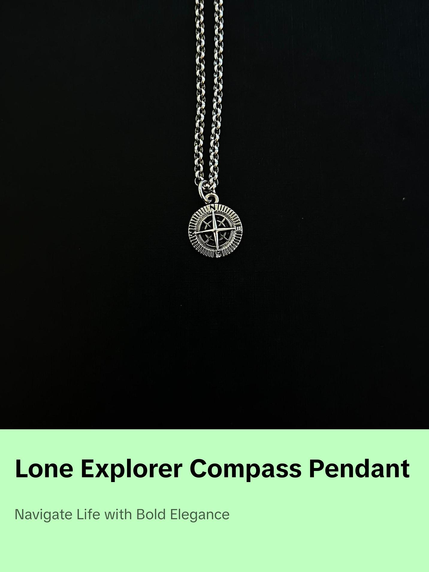 Lone Explorer- Stainless Steel Chain with Compass Pendant - Single Pendant for Independence and Adventure