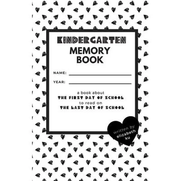 Kindergarten Memory Paperback Book - English Soft Cover Fun Activity Book, Preschool Graduation Gift & Keepsake (1st to Last School Day), by Elizabeth Ku, 0.17lbs, 8.5" H x 5.51" L x 0.12" W