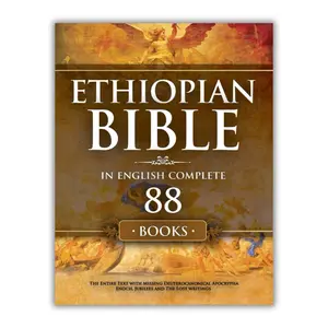 Ethiopian Bible in English Complete 88 Books: The Entire Text with Missing Deuterocanonical Apocrypha Enoch, Jubilees and The Lost Writings.