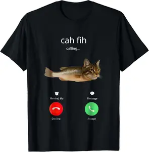 100% Cotton cah fih calling Remind me Message Decline Accept Phone Call Fish T-Shirt Menswear Relaxed Fit