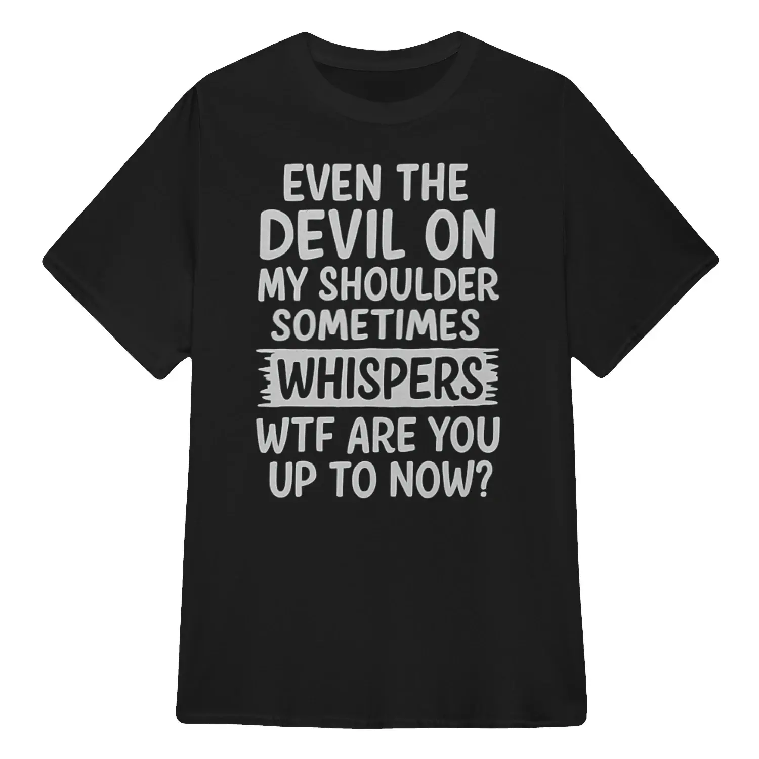 Unisex Oversized Relaxed Fit Cotton Shortsleeve Round Neck Graphic Tee - Dark Funny Sarcastic "Even The Devil On My Shoulder" Rough Brush Highlight Bold Font Casual Summer Street Sports Top, Graphics, Fabric