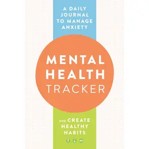 USED-Mental Health Tracker: A Daily Journal to Manage Anxiety and Create Healthy Habits by Zeitgeist Wellness (Paperback)