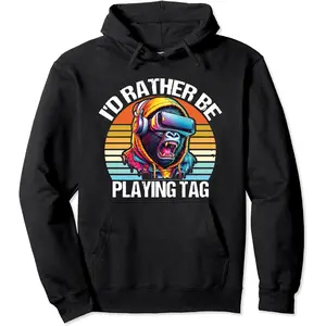 I'd Rather Be Playing Tag Gorilla Monke Tag Gorilla VR Gamer Pullover Hoodie,