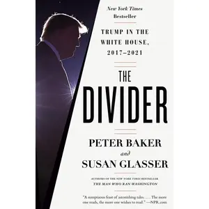 USED-The Divider: Trump in the White House, 2017-2021 by Baker, Peter (Paperback)