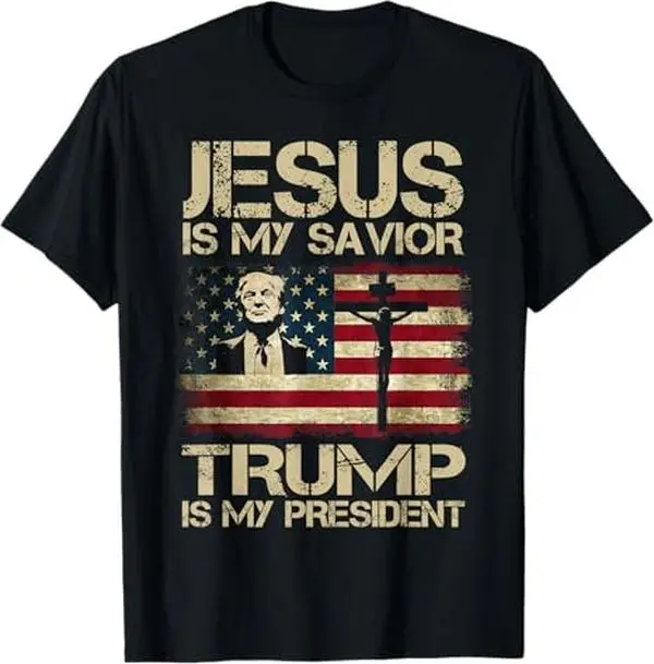 Jesus Is My Savior Trump Is My President Trump 2024 USA Flag T-Shirt