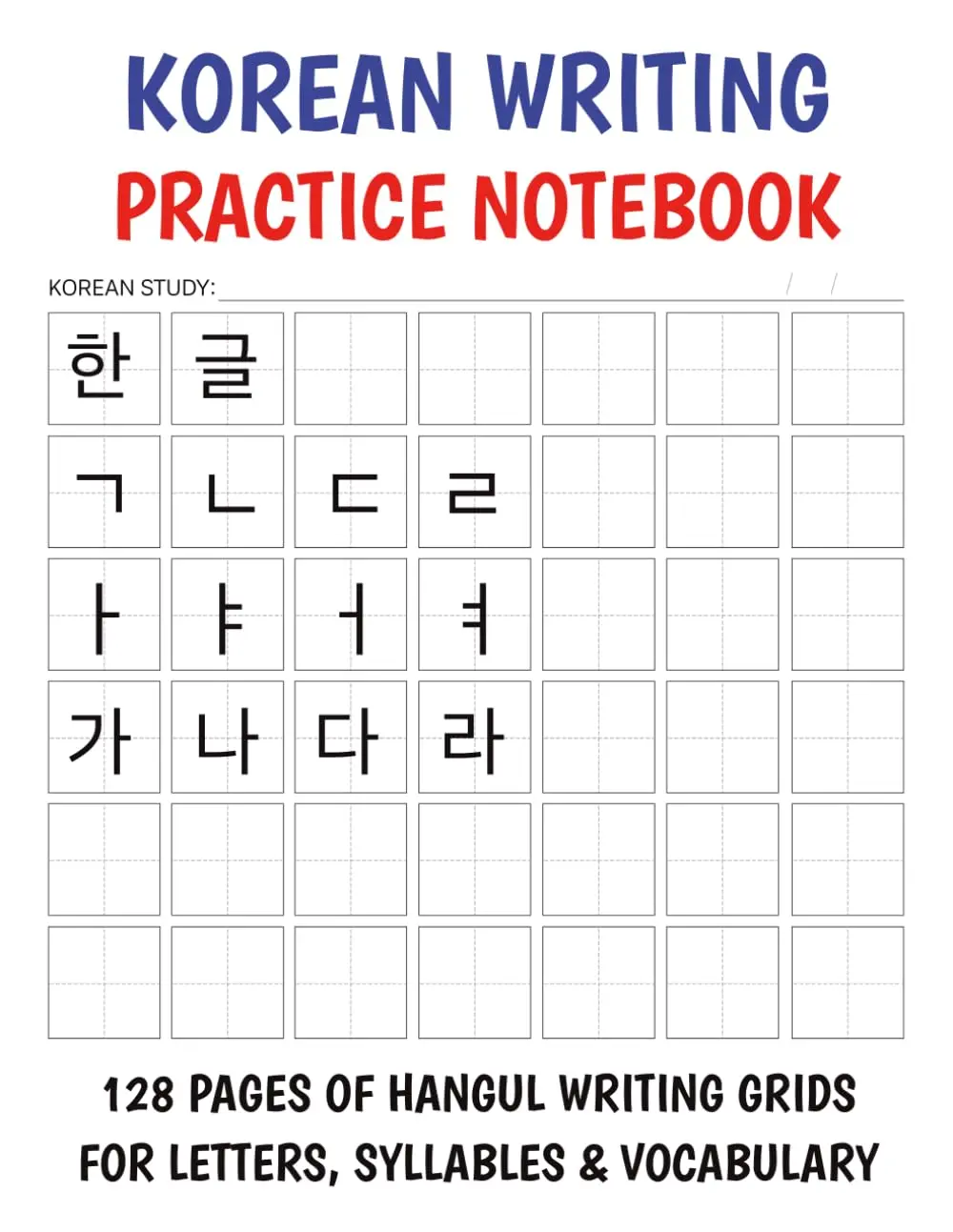 Korean Writing Practice Notebook: For Hangul Writing Practice, Note-Taking, and Language Study