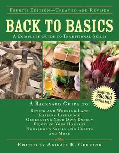 Back to Basics: A Complete Guide to Traditional Skills (Back to Basics Guides) Hardcover – Illustrated, October 14, 2014