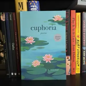 Euphoria: Hope and Love Poems by F.S. Yousaf (Signed Copy)