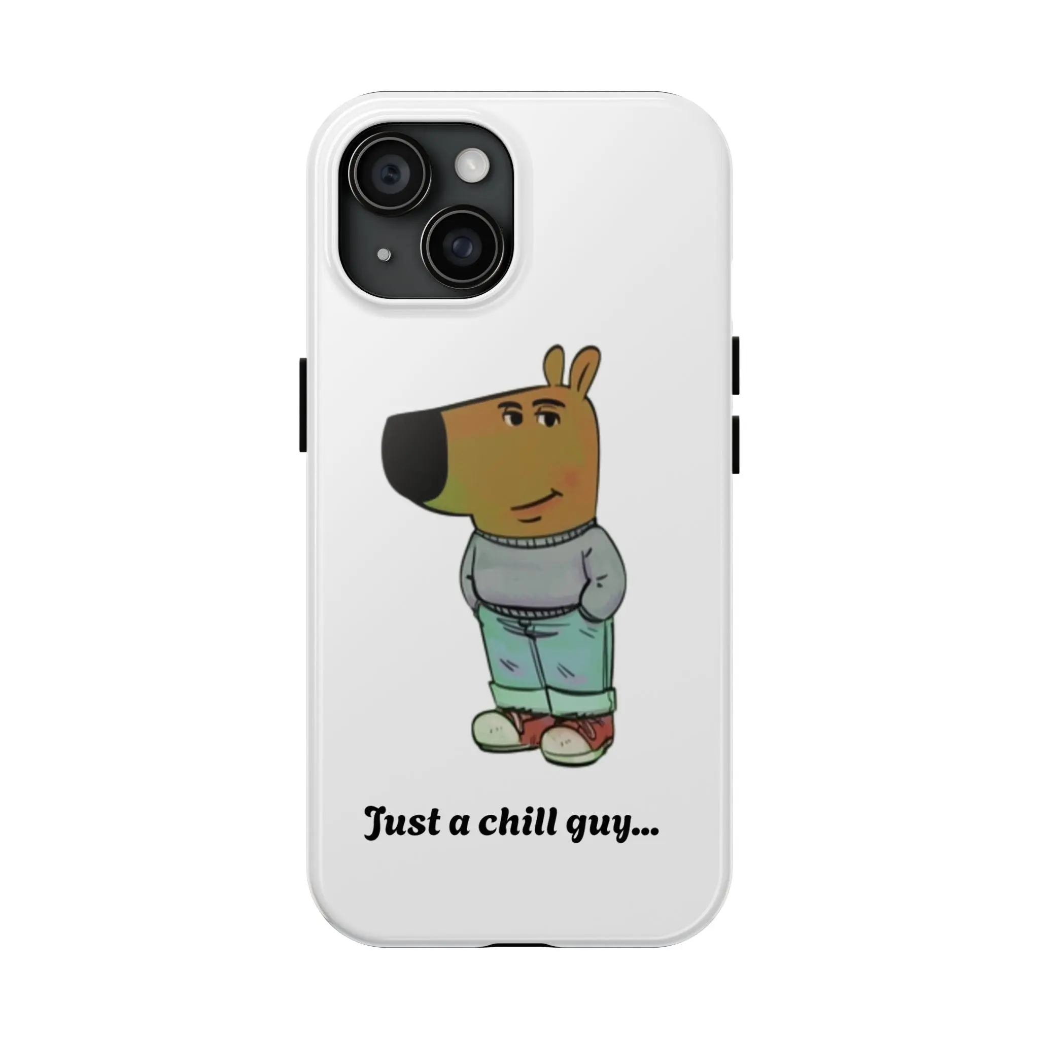 Phone Cases - Just a chill guy design Cloth Plastic