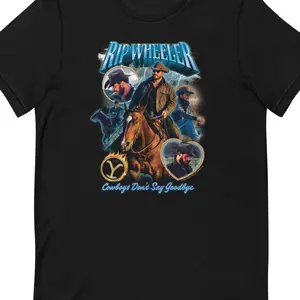 Yellowstone Rip Wheeler T-Shirt Cowboys Don't Say Goodbye