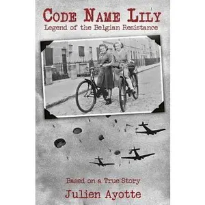 USED-Code Name Lily by Ayotte, Julien (Paperback)