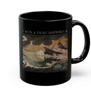 I Run A Tight Shipwreck Mug, Mother's Day Funny Gift For Your Busy Mama, Family Mugs for Mom Double-Sided Coffee Cup