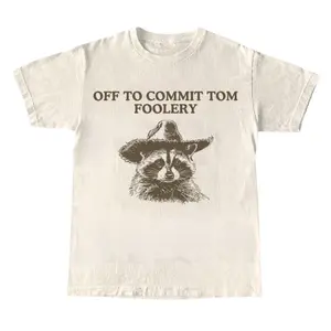 Off To Commit Tom Foolery Raccoon T-Shirt, Funny Trash Panda Graphic Tee, Meme Humor T-Shirt, Retro Raccoon Quote Shirt, Gift for Men & Women