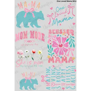 One Loved Mama Mini Gang Sheet  DTF Transfers Gang Sheet 24.5” wide x 36” long DIY Direct to Film T Shirt Transfers