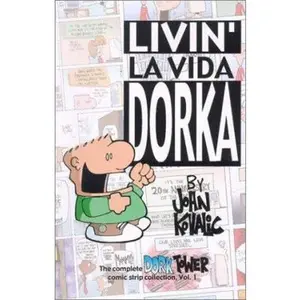 USED-Livin' La Vida Dorka (The complete Dork Tower comic strip collection, Vol. 4) by John Kovalic (Paperback)