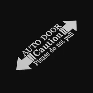 1PC Auto Door Warning Caution Please Do Not Pull New Automatic Home Decal Car Auto Door Sticker car styling car styling