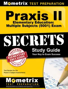 USED Book - PRAXIS II Elementary Education: Multiple Subjects (5001) Exam Secrets Study Guide: Test Review for the PRAXIS II: Subject Assessments by Praxis II Exam Secrets Test Prep Team (Paperback) - english
