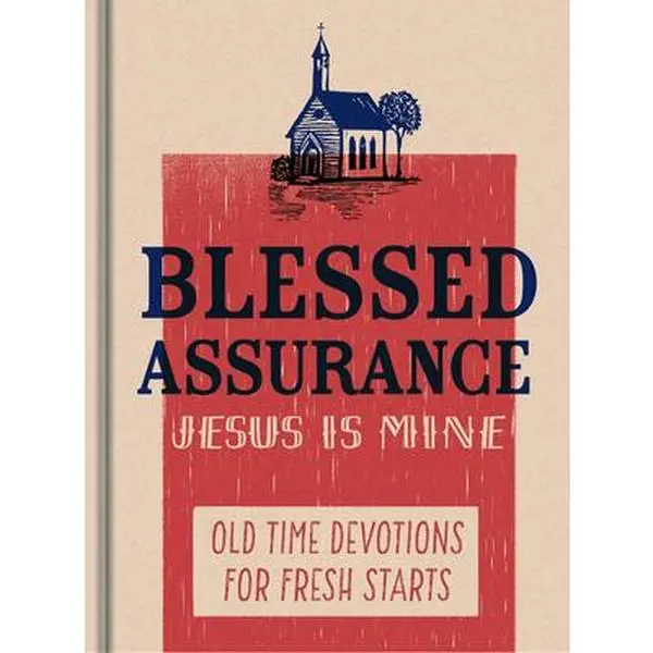 USED Book - Blessed Assurance, Jesus Is Mine: Old Time Devotions for Fresh Starts by Dayspring (Hardcover) - english