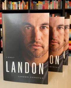 LANDON A MEMOIR- Landon Donovan Soccer Legend Autobiography Mental Health Resilience Story Hardcover USA Soccer Icon