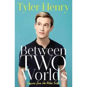 USED-Between Two Worlds: Lessons from the Other Side by Tyler Henry (Hardcover)