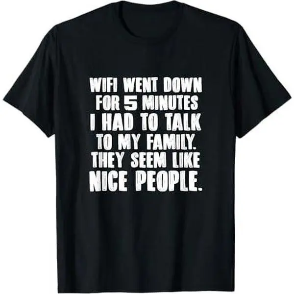 Wifi Went Down For 5 Minutes Computer Programmer Gamer T-Shirt