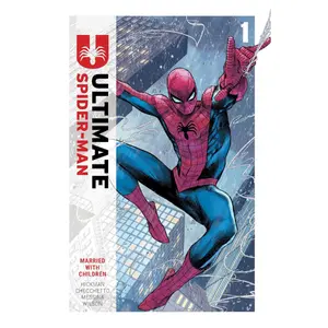 Ultimate Spider-Man By Jonathan Hickman Vol. 1: Married With Children