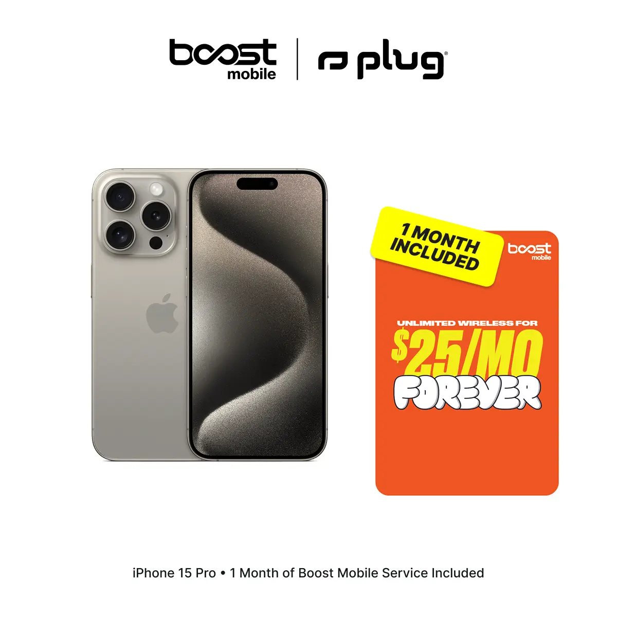 Refurbished Apple iPhone 15 Pro (Unlocked) + 1 Month of Unlimited Boost Mobile Service Included - Good Condition with 1-Year Warranty by Plug Refurbished Apple iPhone 15 Pro (Unlocked) + 1 Month of Unlimited Boost Mobile Service Included - Good Condition with 1-Year Warranty by Plug