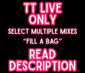 Fill A Bag - TT Live Only - You Choose Mixed Theme