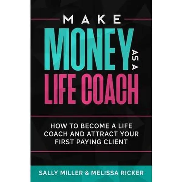 USED Book - Make Money As A Life Coach: How to Become a Life Coach and Attract Your First Paying Client by Ricker, Melissa (Paperback) - english