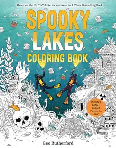 Spooky Lakes Coloring Book: Includes Pull-Out, Oversized Poster to Color! -- Geo Rutherford - Paperback