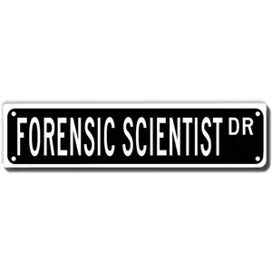 Forensic Scientist Dr Street Sign, Forensic Scientist Gift, Forensic Scientist Wall Decor for Home Office School Man Cave Plaque Quality Metal Sign 16x4 Inch