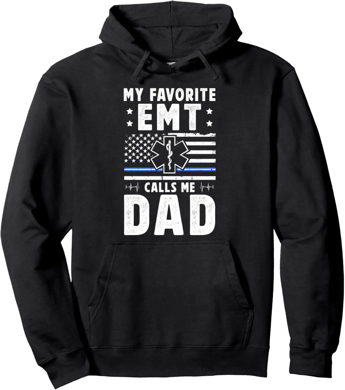My Favorite EMT Dad Emergency Medical Technician Father Pullover Hoodie