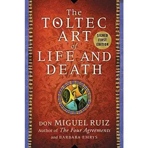 USED Book - The Toltec Art Of Life And Death by Don Miguel Ruiz and Barbara Emrys (Hardcover) - English