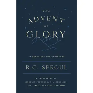 USED-The Advent of Glory: 24 Devotions for Christmas by Sproul, R. C. (Paperback)