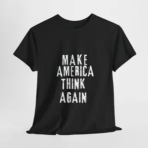 Make America Think Again - Statement Tee
