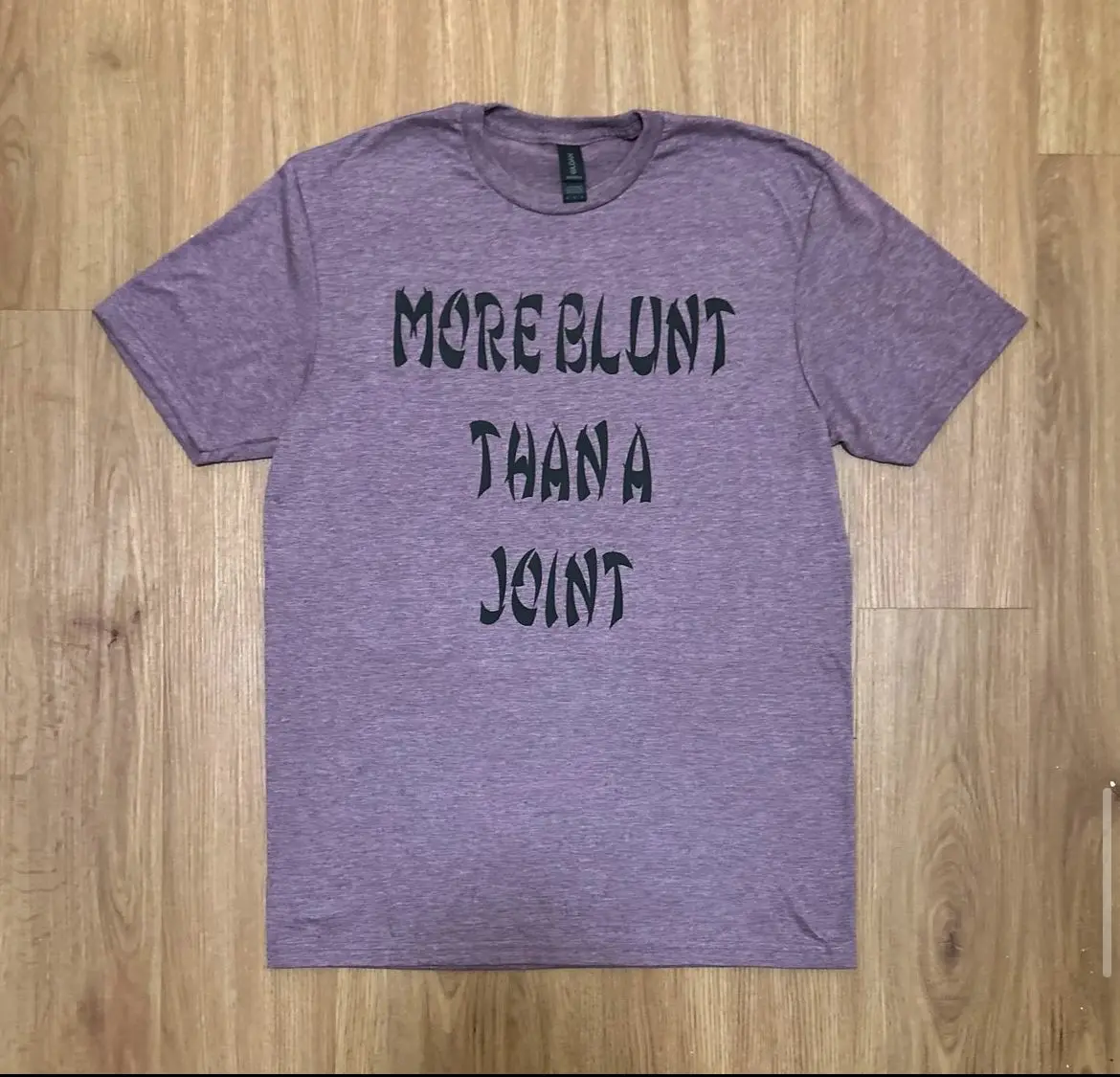 More Blunt Shirt