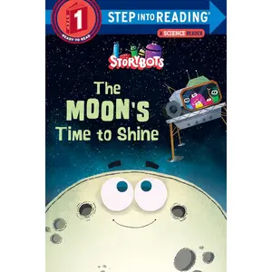 The Moon's Time to Shine (StoryBots) (Step into Reading) Paperback – December 11, 2018