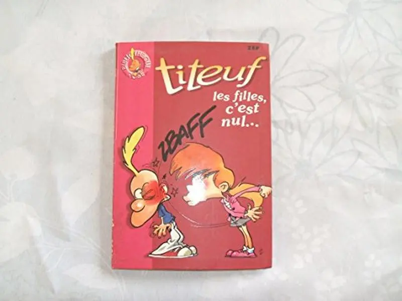 USED Book - Titeuf, tome 6 : Les Filles, c'est nul ! by Zep (Paperback) - spanish