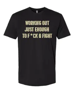 Working Out Just Enough - Unisex Fitted T-Shirt in 100% Ringspun Combed Cotton