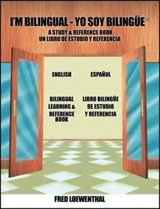 USED-I'm Bilingual - Yo Soy Bilingue: A Study & Reference Book by Loewenthal, Fred (Paperback)