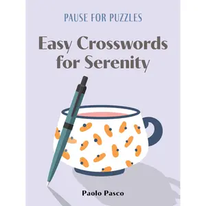 Pause for Puzzles: Easy Crosswords for Serenity by Paolo Pasco [Paperback Book]