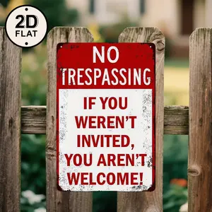 Funny Vintage Metal Tin Sign - Don't Trespass, Not Invited Retro Art, 12x8 in Home Decoration, Rectangle Wall Sign for Bathroom Decorations, Kitchen, Living Room, Yard Sign