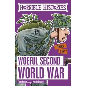 USED-Woeful Second World War (Horrible Histories) by Terry Deary (Paperback)