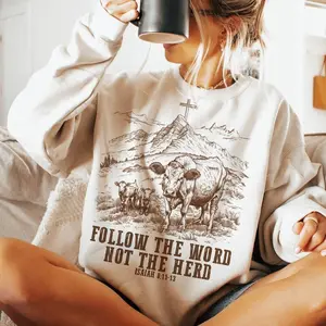 Follow the word not the herd sweatshirt, Isaiah 8:11-13, Sublimation Design, Christian Country , Western Cowboy Casual Printed Womenswear