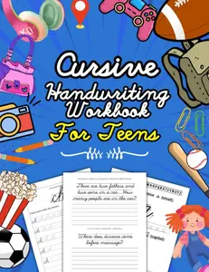 Cursive Handwriting Workbook for Teens: Learn Cursive Writing & Practice Penmanship Book for Young Adults & Teenagers