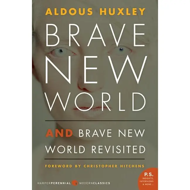 Brave New World and Brave New World Revisited by Aldous Huxley [Paperback Book]