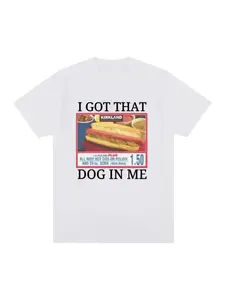 I Got That Dog in Me Costco Graphic T Shirt Funny Kirkland Hot Dog Meme Tee Shirt Men Women's Vintage Style Short Sleeve T-shirt